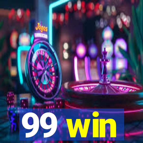 99 win